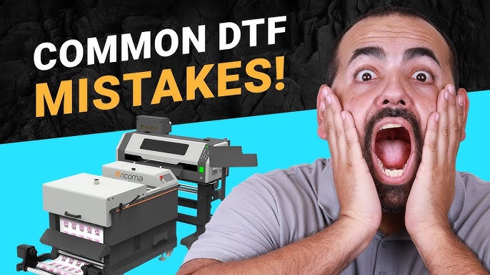 Common DTF MISTAKES